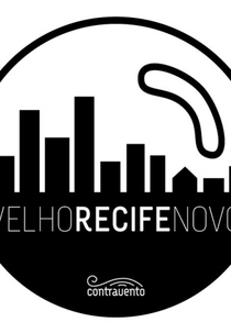 Velho Recife Novo (Velho Recife Novo)