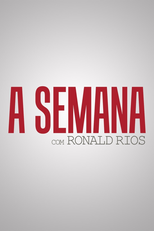 A Semana com Ronald Rios (A Semana com Ronald Rios)