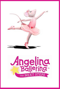 Angelina Ballerina - Os Seguintes Passos - Poster / Capa / Cartaz - Oficial 1
