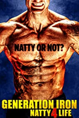 Generation Iron 4 : Natty 4 Life (Generation Iron: Natty 4 Life)