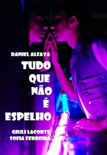 Tudo que Não é Espelho (Tudo que Não é Espelho)