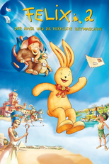 Felix, o Coelho de Brinquedo e a Máquina do Tempo (Felix 2 - Der Hase und die verflixte Zeitmaschine)