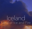 The BBC: Natural World - Iceland: Land of Ice and Fire