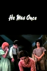 He Was Once (He Was Once)