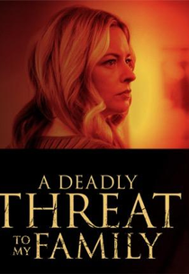 Ameaça Mortal à minha Família (A Deadly Threat to My Family)