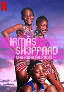 Irmãs Sheppard: Das Ruas ao Pódio (Sisters on Track)