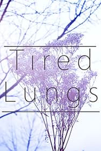 Poster de Filme Tired Lungs (2015)