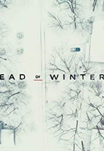 Inverno Mortal (1ª Temporada) (Dead of Winter (Season 1))