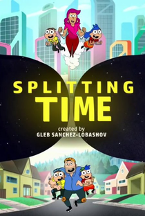 Splitting Time - Poster / Capa / Cartaz - Oficial 1