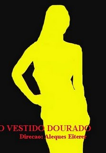 O Vestido Dourado  (O Vestido Dourado )