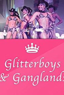 Glitterboys & Ganglands - Poster / Capa / Cartaz - Oficial 1