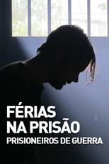 Férias na Prisão: Prisioneiros de Guerra (Férias na Prisão: Prisioneiros de Guerra)