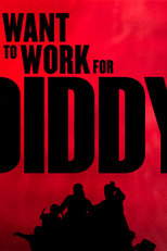 I Want to Work for Diddy (1ª Temporada) (I Want to Work for Diddy (1ª Temporada))
