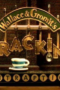 Wallace & Gromit: Cracking Contraptions - Poster / Capa / Cartaz - Oficial 2