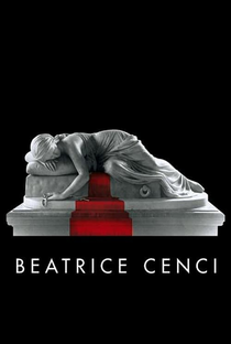 Beatrice Cenci - Que o Céu a Condene - Poster / Capa / Cartaz - Oficial 2