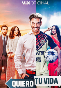 Quiero Tu Vida (Quiero Tu Vida)