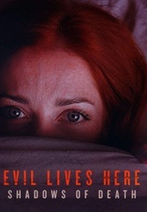 Vivendo Com o Inimigo: Sombras da Morte (4ª Temporada) (Evil Lives Here: Shadows of Death (Season 4))
