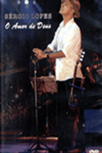 Poster de Filme Sergio Lopes - O Amor De Deus (2005)