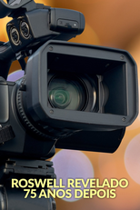 Roswell Revelado: 75 Anos Depois (Roswell Rediscovered: 75th Anniversary)