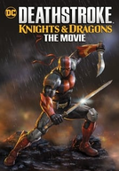 Exterminador: Cavaleiros e Dragões (Deathstroke: Knights & Dragons)