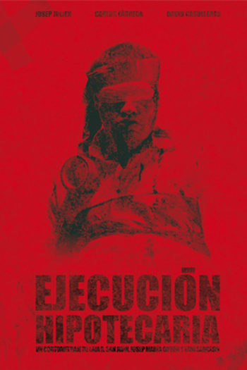 Poster de Curta Ejecución Hipotecaria (2015)
