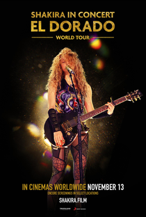 Shakira in Concert: El Dorado World Tour - Poster / Capa / Cartaz - Oficial 1