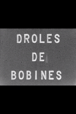 Drôles de bobines (Drôles de bobines)