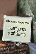 Arqueologia no DOI-Codi: Rompendo o Silêncio (Arqueologia no DOI-Codi: Rompendo o Silêncio)