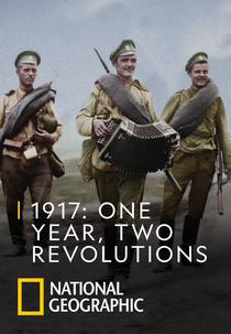 1917: O Ano da Revolução (1917: One Year, Two Revolutions)