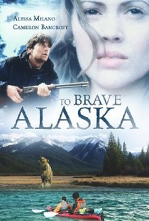 To Brave Alaska - Poster / Capa / Cartaz - Oficial 1