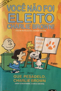 Você Não Foi Eleito, Charlie Brown - Poster / Capa / Cartaz - Oficial 1