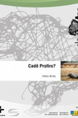 Cadê Profiro? (Cadê Profiro?)