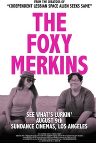 Poster 2 de Filme The Foxy Merkins (2013)