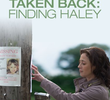 Taken Back: A Procura de Haley