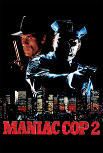 Maniac Cop 2: O Vingador - Poster / Capa / Cartaz - Oficial 6