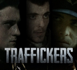 Traffickers