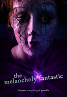 The Melancholy Fantastic (The Melancholy Fantastic)