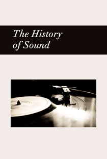The History of Sound - Poster / Capa / Cartaz - Oficial 1
