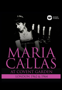 Maria Callas at Covent Garden (Maria Callas at Covent Garden)