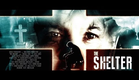 The Shelter- Official Trailer - Michael Pare (2015)