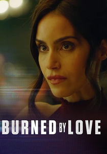 O Golpista do Amor (Burned by Love)