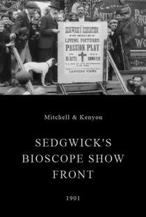 Sedgwick's Bioscope Show Front - Poster / Capa / Cartaz - Oficial 1