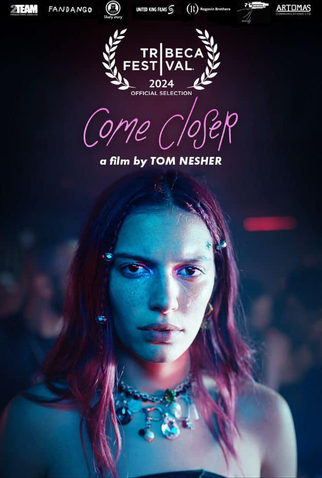 Poster 1 de Filme Come Closer (2024)