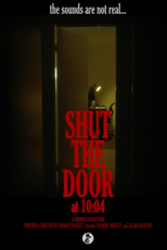 Shut the Door at 10:04 (Shut the Door at 10:04)