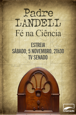Padre Landell - Fé na ciência (Padre Landell - Fé na ciência)