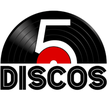 5 Discos