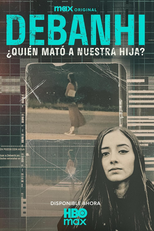 Quem Matou Nossa Filha? (Debanhi: ¿Quién mató a nuestra hija?)