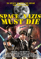 Space Nazis Must Die (Space Nazis Must Die)