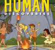 Human Discoveries  (1ª Temporada)