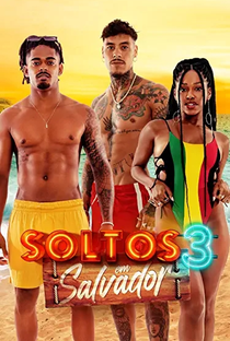Soltos em Salvador (3ª Temporada) - Poster / Capa / Cartaz - Oficial 4